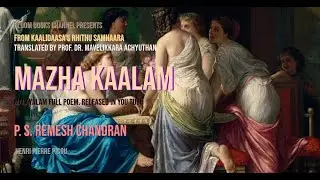MR 052 Mazha Kaalam From Kaalidaasa&rsquo;s Rhithu Samhaara Malayalam Poem By P S Remesh Chandran