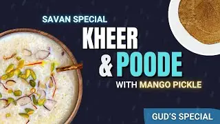 Kheer Poode with Mango Pickle | Savan Special Recipe