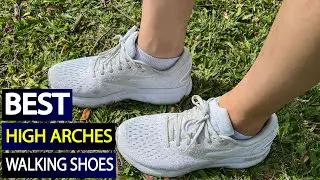Best Walking Shoes for High Arches: A Comprehensive Guide