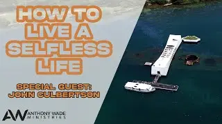 How to Live a Selfless Life | Choose Good News Podcast | Episode 6 | Anthony Wade