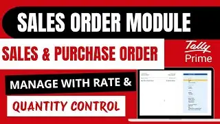 Sales & Purchase Order Module | Sales & Purchase Order Manage with Rate & Quantity Control in Tally
