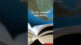 Co chci aby na&scaron;e &scaron;kola měla&hellip;
