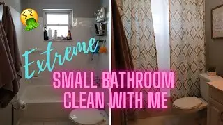 *EXTREME* SMALL BATHROOM CLEAN WITH ME / CLEANING MOTIVATION