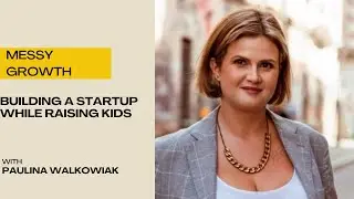 Building a Startup While Raising Kids