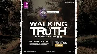 WALKING IN THE TRUTH | BIBLE MASTER CLASS WITH PASTOR SUNDAY OGIDIGBO | 5th November, 2025