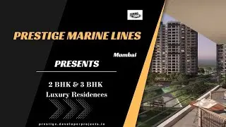 Prestige Marine Lines Mumbai &ndash; Spacious Apartments With Modern Is New Things
