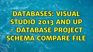 Databases: Visual Studio 2013 and up - Database Project Schema Compare File