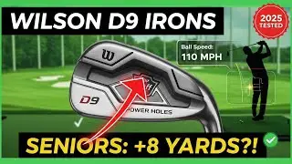 Wilson Staff D9 Irons: Reclaim Lost Distance | Senior Test
