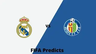 Fifa Predicts: Real Madrid vs Getafe - 09.04.22