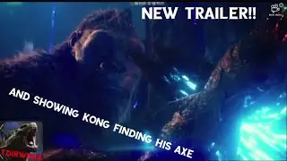 New trailer and shows how kong finds his battle axe