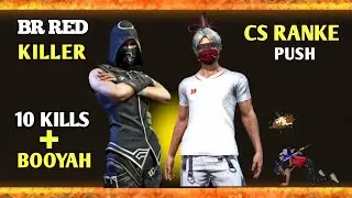 10 Kills CS Rank Match | Full Booyah with Headshots | BR Red Killer OP Gameplay!