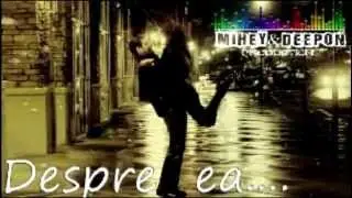 Mihey & DeepON - Despre Ea