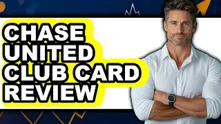 Chase United Club Card Review - Is It Worth It?