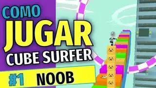 🌈🏄&zwj;♀️🥳Cube Surfer Noob advanced Good Gameplay Walktrought