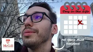 Day in the Life of a McGill Med Student - Spring Break Edition