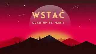 Quantum - Wstać (feat. Marti)