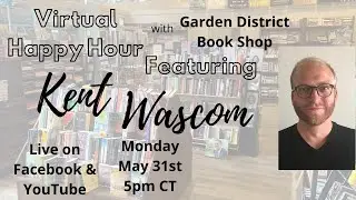Virtual Happy Hour Featuring Kent Wascom