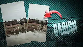 Barish 🥰 #barish #rain #editing
