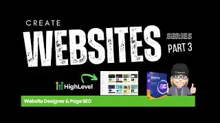 Building a Professional Website from Scratch Using HighLevel Software - Part 3