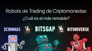 Desaf&iacute;o de robots de trading de criptomonedas [Bitsgap VS 3Commas VS Bituniverse]