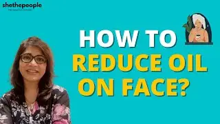 How do I reduce the oiliness on my face? | Answers Dr. Jaishree Sharad