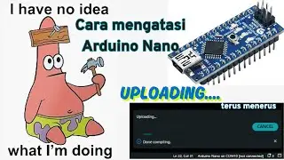 Cara Mengatasi  Arduino Nano Uploading  Tidak Selesai Selesai #arduino #error #howto #solve