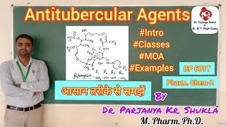 Antitubercular Agents | Intro, Classification, MOA, Examples | BP 601T | Pharm. Chem~2