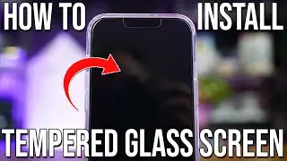 How To Install a Tempered Glass Screen for iPhone 13