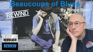Beaucoups of Blues by Ringo Starr. Rewind. A review of Ringo Starr's second solo LP.