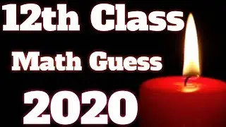 12th Class Math Important Guess Paper 2020 : 2nd Year Guess Paper 2020 : Math Guess Paper 2020
