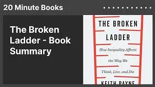The Broken Ladder - Book Summary