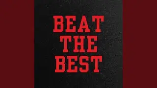 BEAT THE BEST