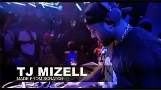 TJ Mizell | Made From Scratch | Scratch DJ Academy