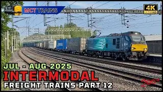 Intermodal Freight Trains Part 12 - July - Aug 2025 - 4K -