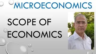 1 Microeconomics: Scope of Economics
