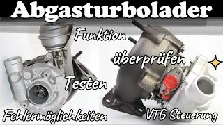 Funktionsweise und &Uuml;berpr&uuml;fung eines Abgasturboladers (Function/Testing of a Turbocharger)