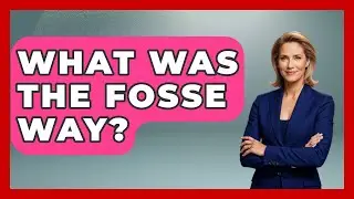 What Was The Fosse Way? - All About Rome