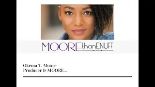 Okema T Moore Producer Reel