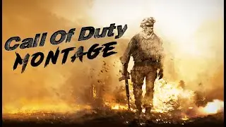Call Of Duty Montage | The Montage World | Inspired by Dapsepako