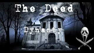 The Deed: Dynasty (The Scarlet lady) I GOT CAUGHT!