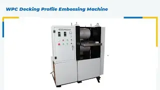 WPC Decking Profile Embossing Machine