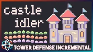 Unique & Relaxing Wave-less Tower Defense Incremental! | castle idler