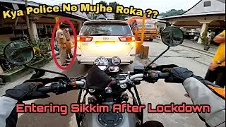 Sikkim Unlocked | Visiting after 7 months | Episode-1