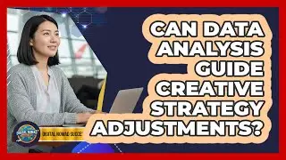 Can Data Analysis Guide Creative Strategy Adjustments?