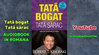 📚 Tata Bogat, Tata Sărac &ndash; Audiobook Complet &icirc;n Rom&acirc;nă | Educație Financiară 🔥