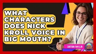 What Characters Does Nick Kroll Voice in Big Mouth? | Cartoon Fan Club