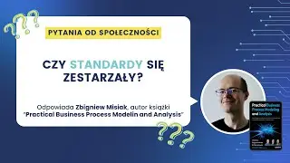 Czy BABOK i IREB nadal nadążają za rzeczywistością? O standardach, kt&oacute;re się starzeją.