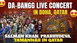 DA-BANGG Live Concert In Doha, Qatar | Salman Khan, Tamannah, Prabhudeva