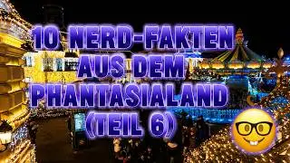 10 Nerd-Fakten aus dem Phantasialand (Teil 6)