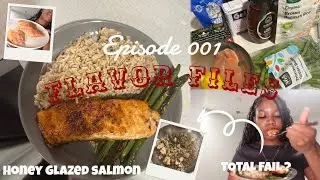 FLAVOR FILES EPISODE 001 👩🏾&zwj;🍳🗂️| cooking honey glazed salmon, slight fail&hellip;i burnt the food??!?!